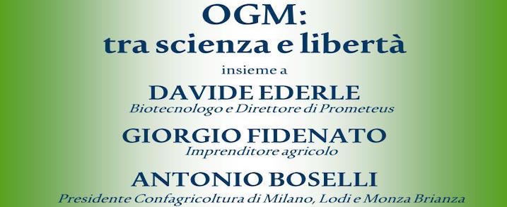 22 settembre 2014 – OGM: tra scienza e libertà