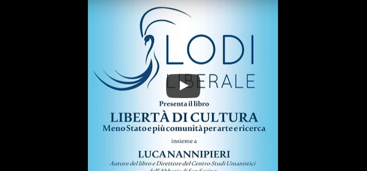 LibertA� di cultura – Luca Nannipieri, Maria Emilia Maisano Moro – 23 febbraio 2015