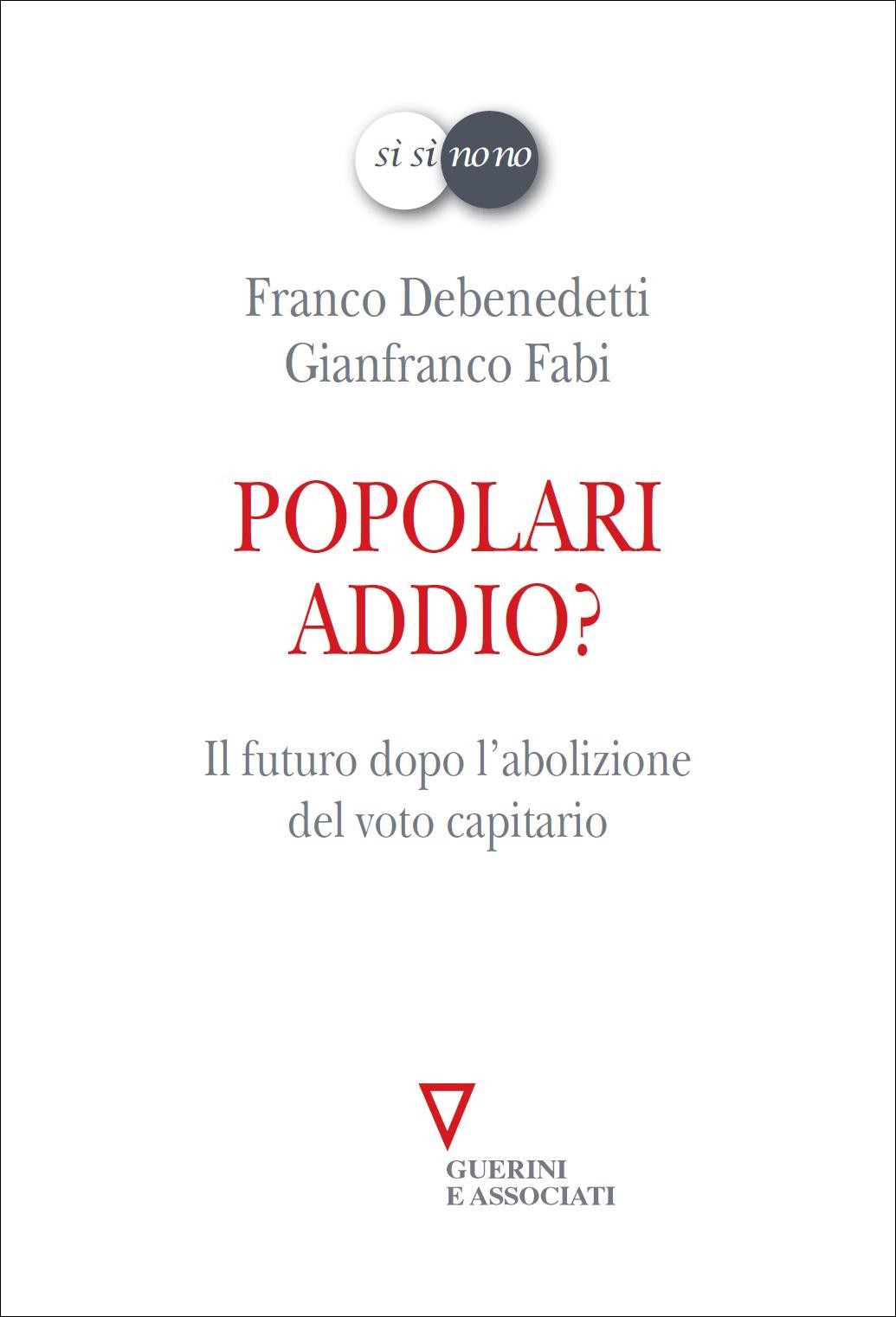 Associazione Lodi Liberale - Popolari addio Franco Debenedetti e Gianfranco Fabi