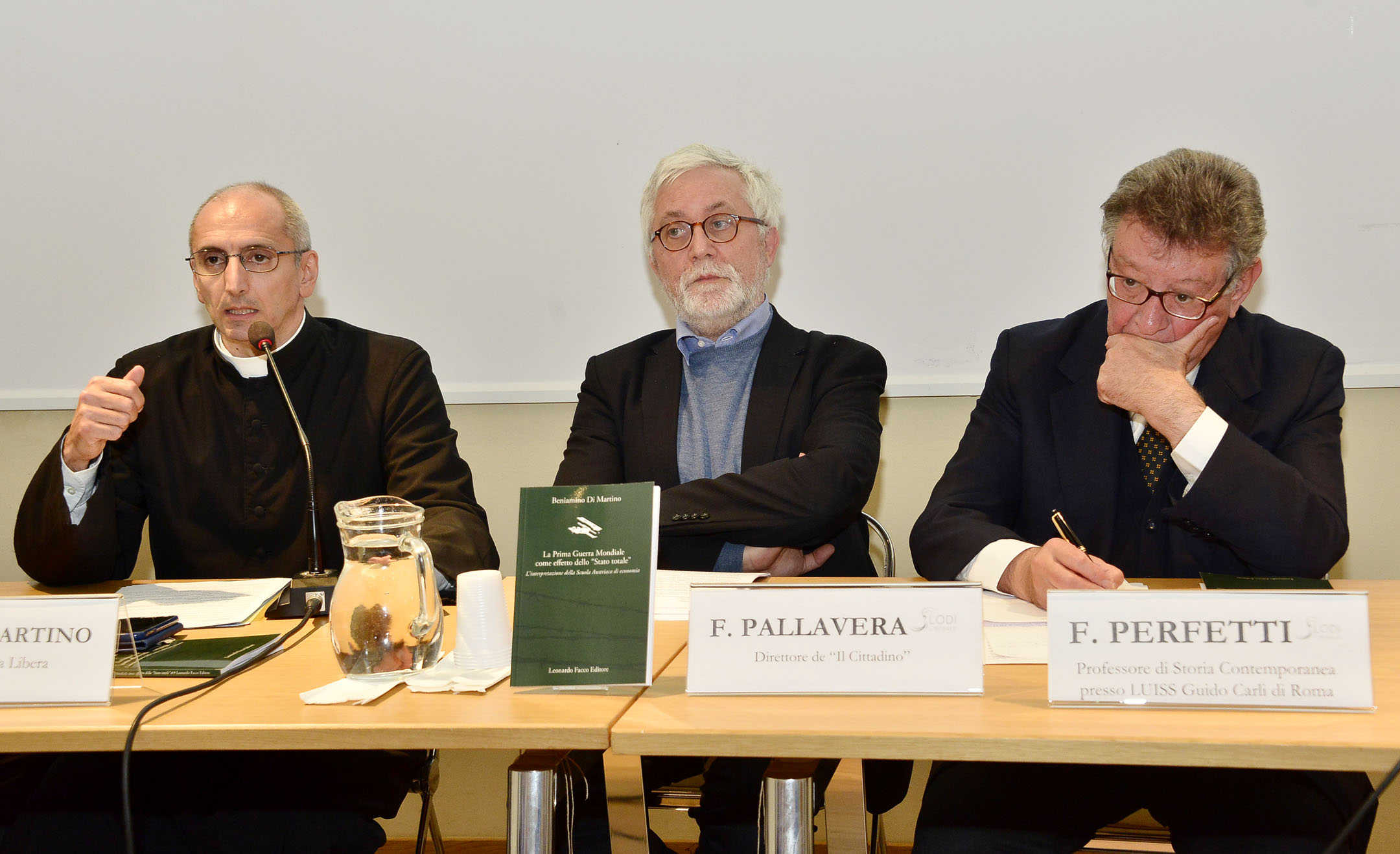 Associazione Lodi Liberale Manifesto La Prima Guerra Mondiale come effetto dello Stato totale Don Beniamino Di Martino, Francesco Perfetti, Ferruccio Pallavera