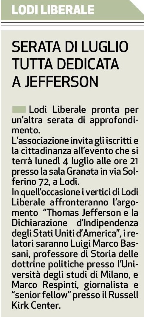 Associazione Lodi Liberale - Thomas Jefferson e la dichiarazione d'indipendenza degli Stati Uniti d'America Marco Bassani e Marco Respinti Montini e Maggi