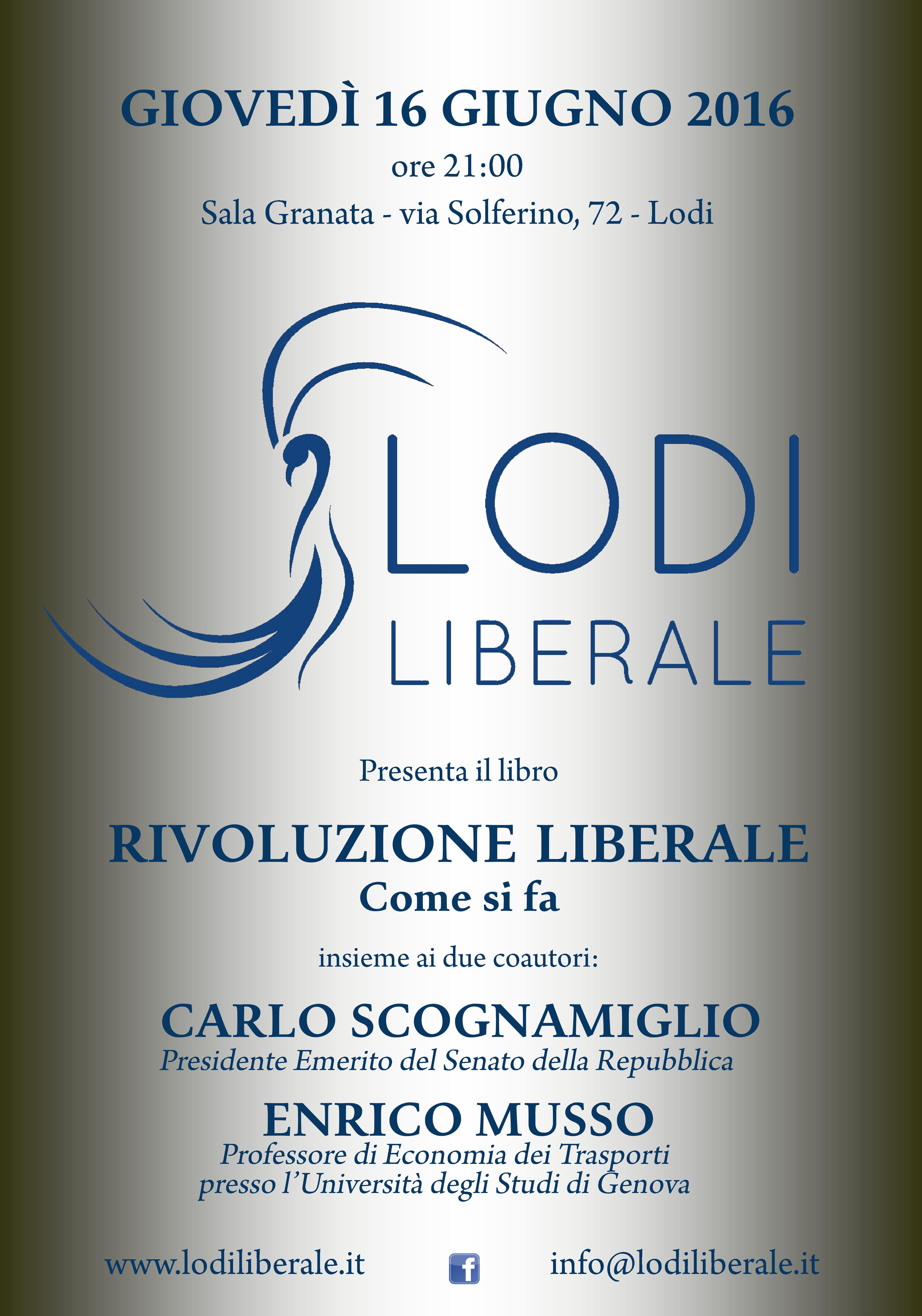 Associazione Lodi Liberale - Presentazione del libro "Rivoluzione liberale. Come si fa" di Carlo Scognamiglio e Enrico Musso