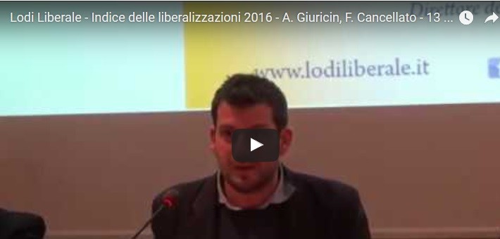 INDICE DELLE LIBERALIZZAZIONI 2016 – GIURICIN, CANCELLATO – 13 DICEMBRE 2016