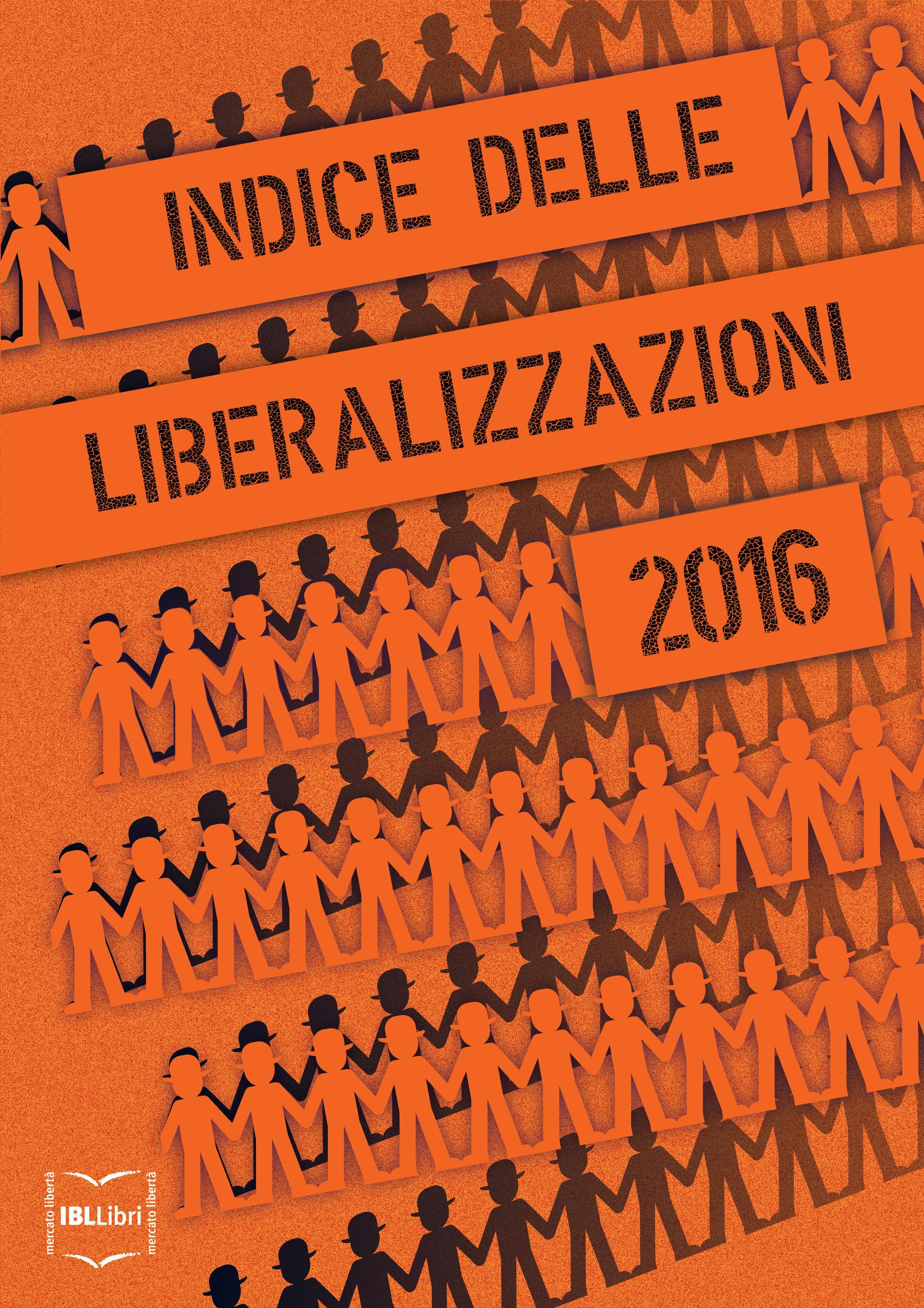 Associazione Lodi Liberale - Presentazione dell'Indice delle liberalizzazioni 2016 Giuricin, Cancellato, Maggi Montini