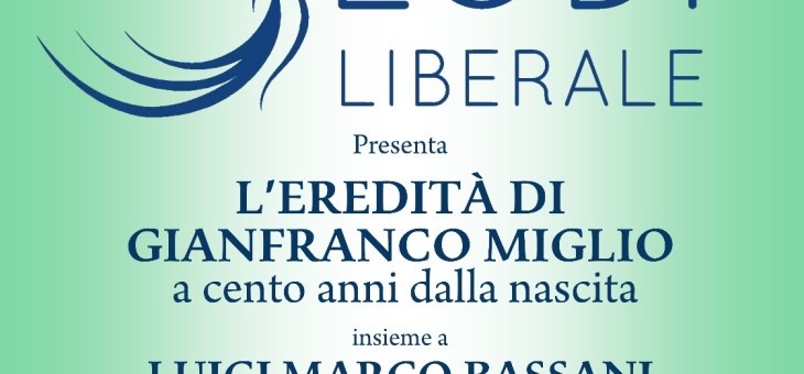 PRESENTAZIONE DEL VOLUME: “SCRITTI POLITICI” DI GIANFRANCO MIGLIO A CURA DI LUIGI MARCO BASSANI