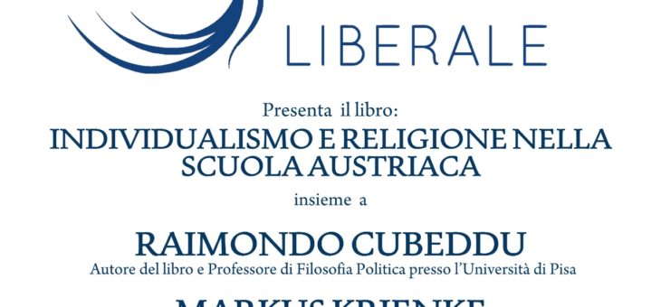 Lunedì 6 luglio presentazione del libro “Individualismo e religione nella Scuola Austriaca”