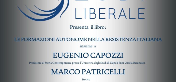 Lunedì 26 aprile presentazione del libro “Le formazioni autonome nella resistenza italiana”
