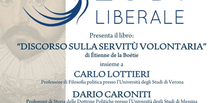 Lunedì 7 giugno presentazione del libro “Discorso sulla servitù volontaria”