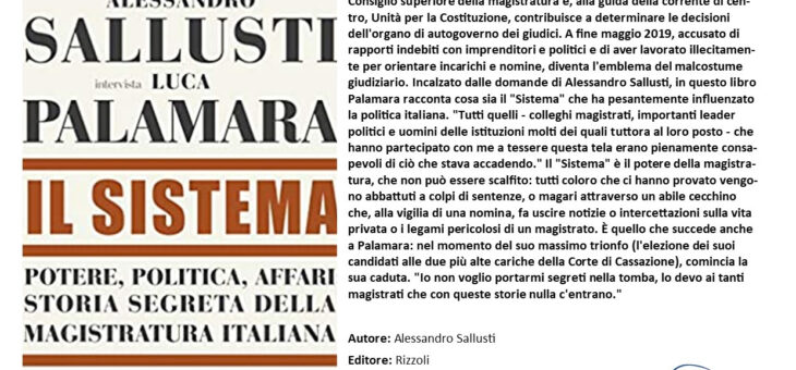 Il《Sistema》anticostituzionale e illiberale che regge la gestione della giustizia in Italia