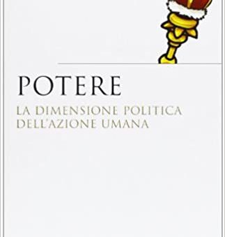 Il potere come problema cardine della politica nell’analisi di Lorenzo Infantino
