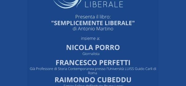 Martedì 5 aprile presentazione del libro “Semplicemente liberale” di Antonio Martino