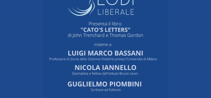 LUNEDÌ 16 MAGGIO presentazione del libro “CATO’S LETTERS”