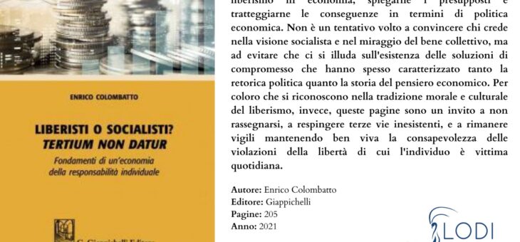 Dei molti socialisti di tutte le scuole e dei pochi liberisti difensori delle libertà individuali