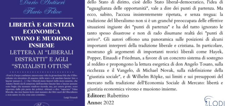 Libertà e giustizia economica : un binomio inscindibile per una società prospera