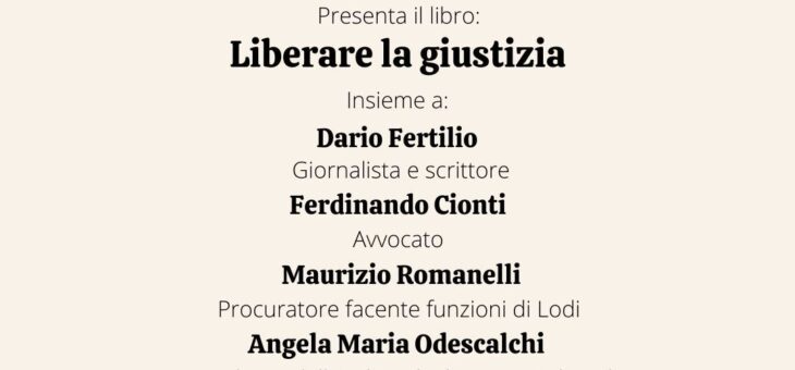 Presentazione libro “Liberare la giustizia”