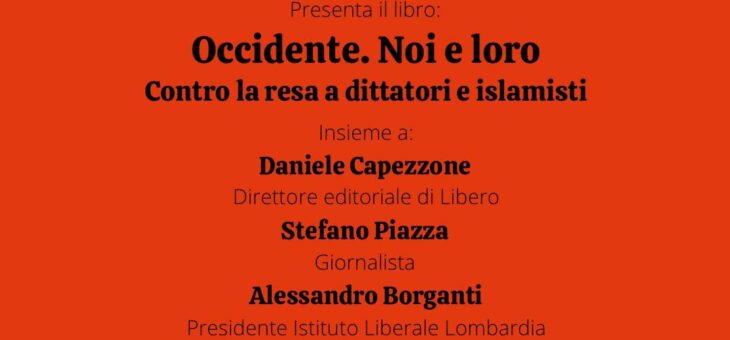 Presentazione libro “Noi e loro. Contro la resa a dittatori e islamisti”