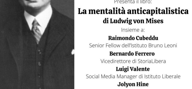 Presentazione libro “La mentalità anticapitalistica” di Ludwig von Mises