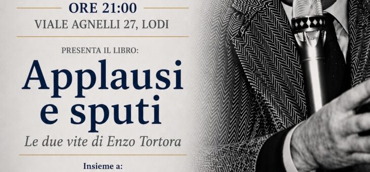 Presentazione libro “Applausi e sputi. Le due vite di Enzo Tortora”